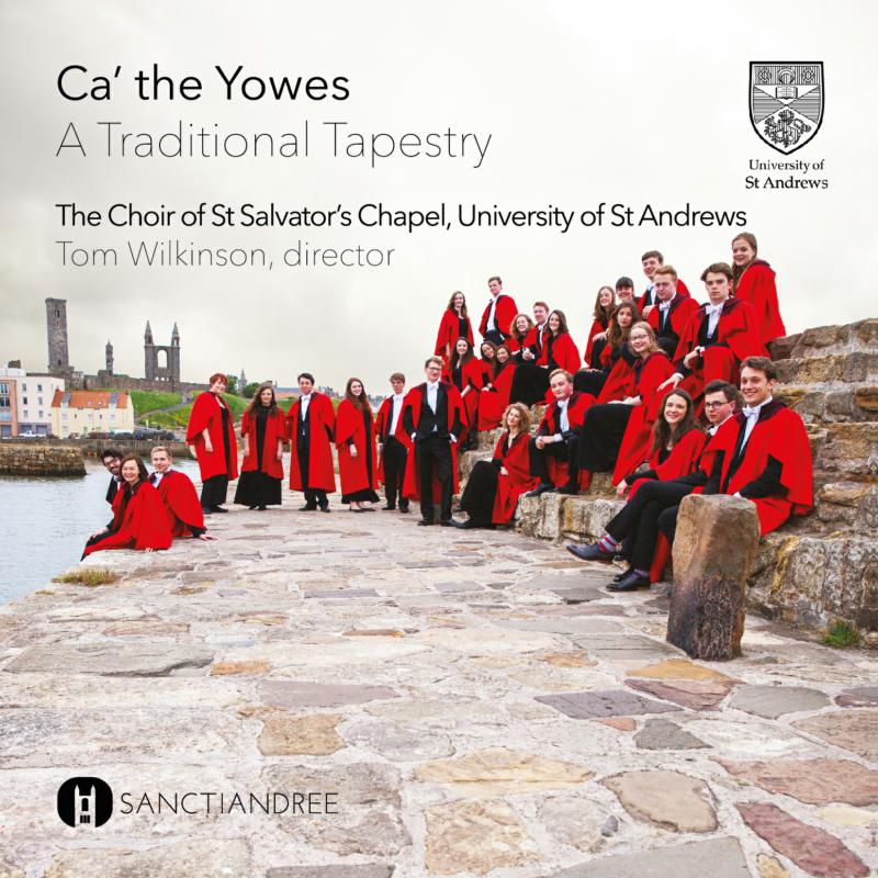 Picture of St Salvator's Chapel Choir - Ca' The Yowes - A Traditional Tapestry