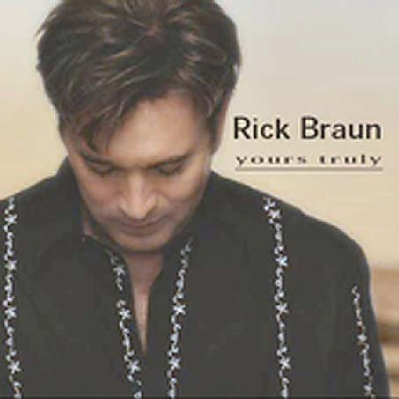 Picture of Rick Braun - Yours Truly