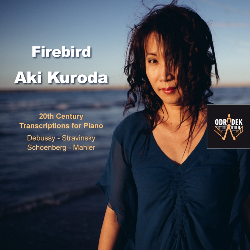 Picture of Aki Kuroda - Firebird - 20th Century Transcriptions for Piano - Mahler, Stravinsky, Debussy & Schoenberg