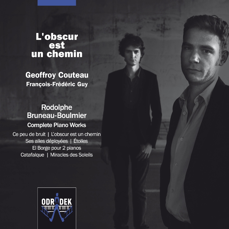 Picture of Geoffroy Couteau - L'obscur est un chemin - Rodolphe Bruneau-Boulmier: Complete Piano Works