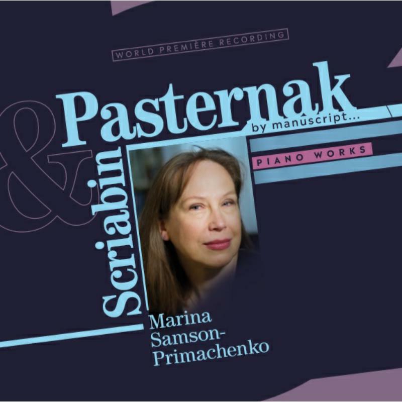 Picture of Marina Samson Primachenko - Pasternak by Manuscript : Piano works by Scriabin and Paternak