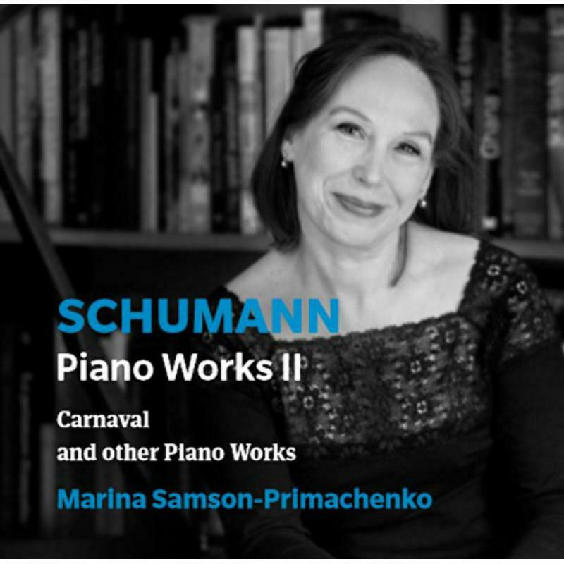 Picture of Marina Samson-Primachenko - Robert Schumann: Piano Works II