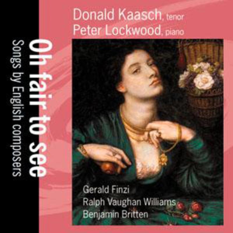 Picture of Oh Fair to see: Songs by English Composers - Kaasch/Lockwood