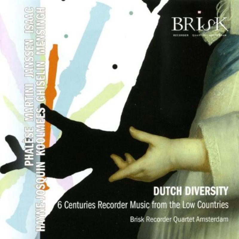 Picture of Brisk Recorder Quartet Amsterdam - Dutch Diversity - 6 Centuries of Recorder Music