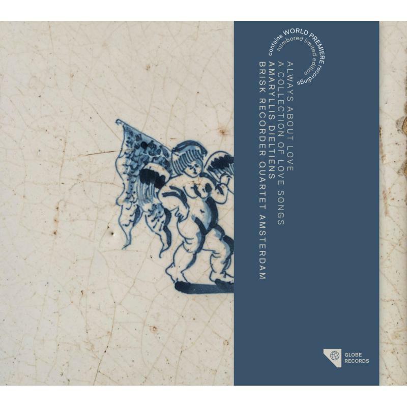 Picture of Brisk Recorder Quartet Amsterdam & Amaryllis Dieltiens - Always About Love: A Collection of Love Songs