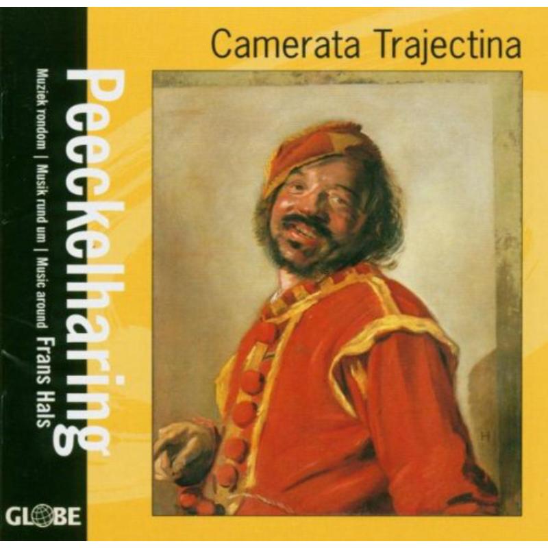 Picture of Camerata Trajectina - Peeckelharing/Muziek rondom Frans Hals