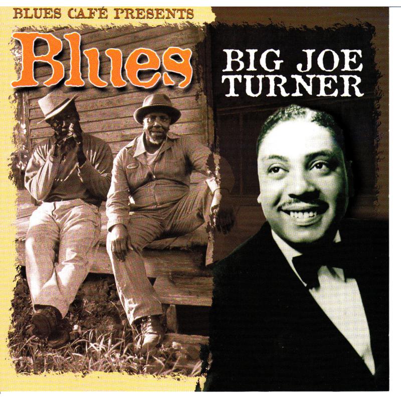 Picture of Big Joe Turner - Blues Cafe Presents - Big Joe Turner