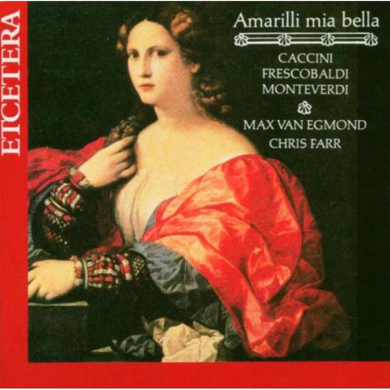 Picture of Amarilli mia bella - Van Egmond/Farr