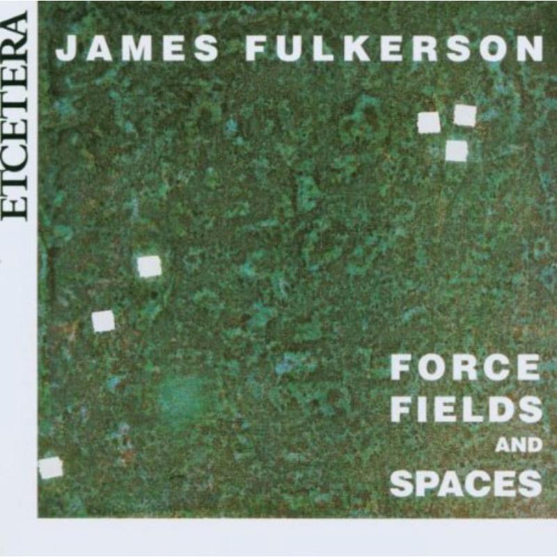 Picture of Force fields and Spaces - James Fulkerson