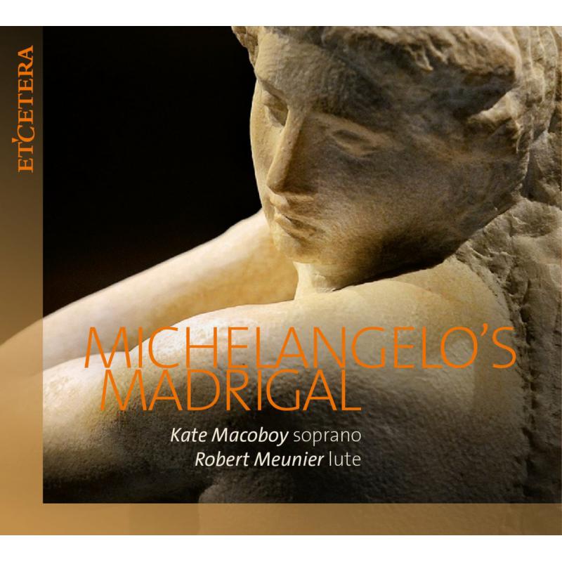 Picture of Kate Macoboy; Robert Meunier - Michelangelo's Madrigal - Soprano & Lute