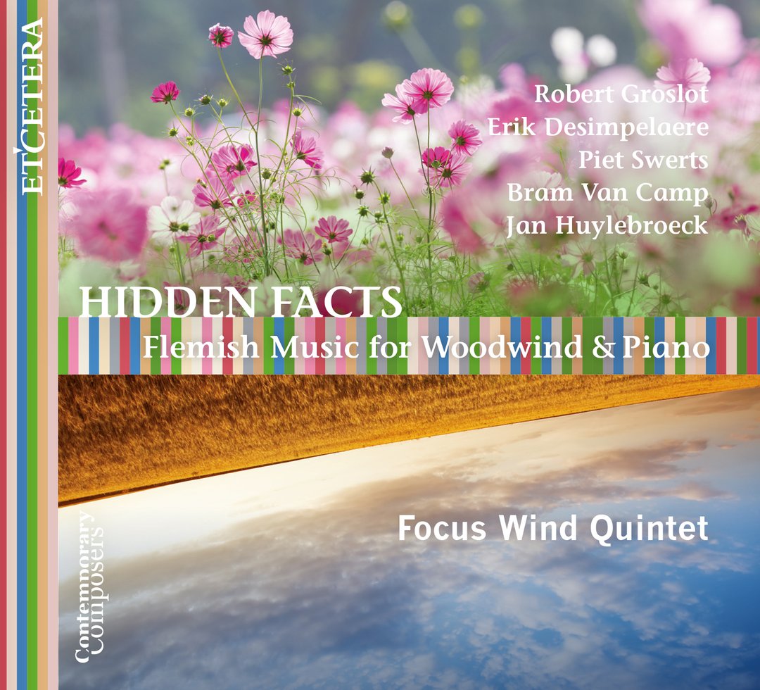 Picture of Focus Wind Quintet / Robert Groslot - GROSLOT / DESIMPELAERE / SWERTS / VAN CAMP / HUYLEBROECK:Hidden Facts