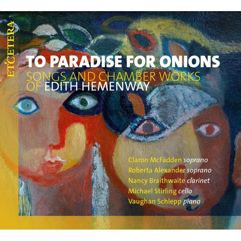 Picture of Claron McFadden; Roberta Alexander - Songs And Chamber Works Of Edith Hemenway