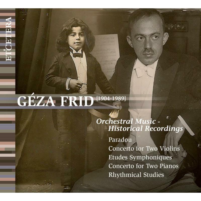 Picture of Geza Frid; Het Brabants Orkest; Radio Philharmonic Orchestra - Orchestral Music - Historical Recordings