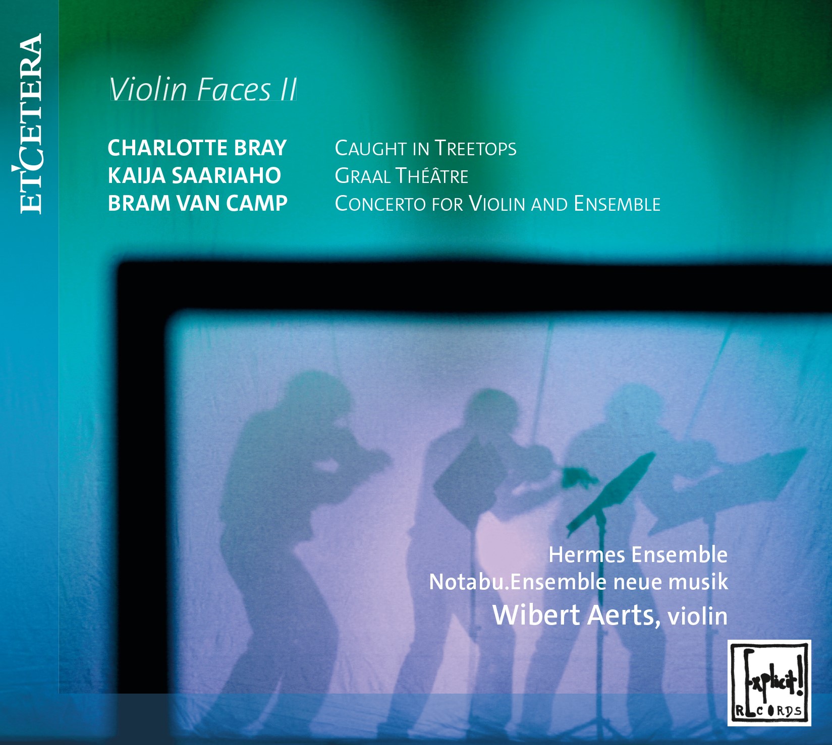 Picture of Hermes Ensemble / Wibert Aerts - AERTS, Wibert / BRAY, Charlotte / SAARIAHO, Kaija / VAN CAMP, Bram:Violin Faces II
