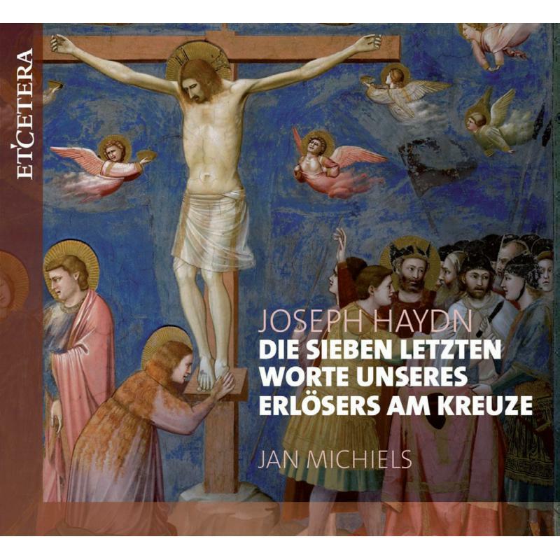 Picture of Jan Michiels - Haydn: Die Sieben Letzten Worte Uneseres Erlosers Am Kreuze