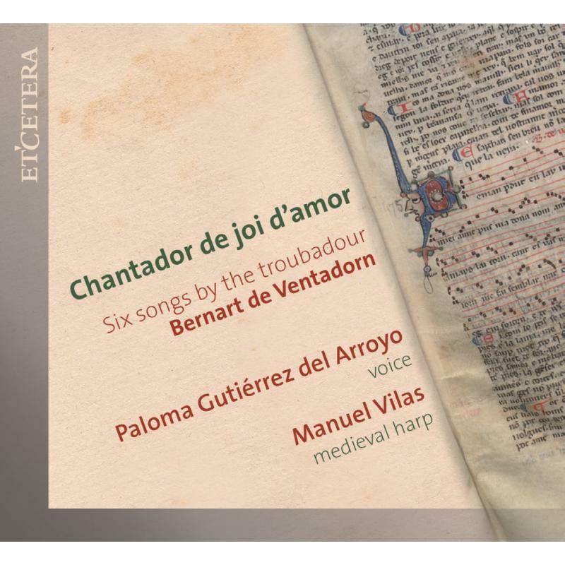 Picture of Paloma Gutierrez Del Arroyo; Manuel Vilas - Six Songs By The Troubadour Bernart De Ventadorn