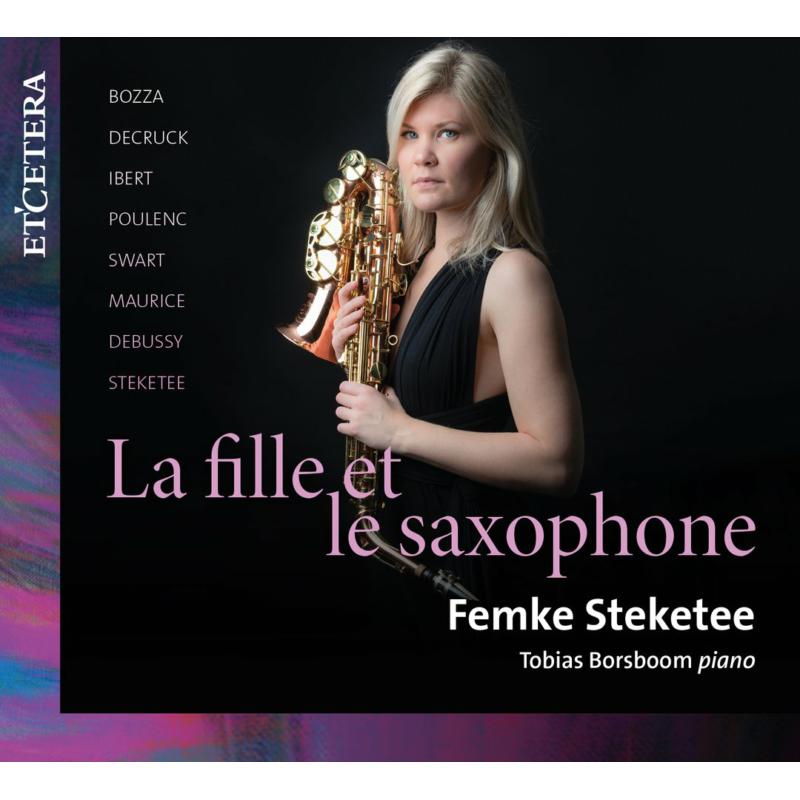 Picture of Femke Steketee, Tobias Borsboom - La Fille Et Le Saxophone: Ibert, Poulenc, Debussy Works