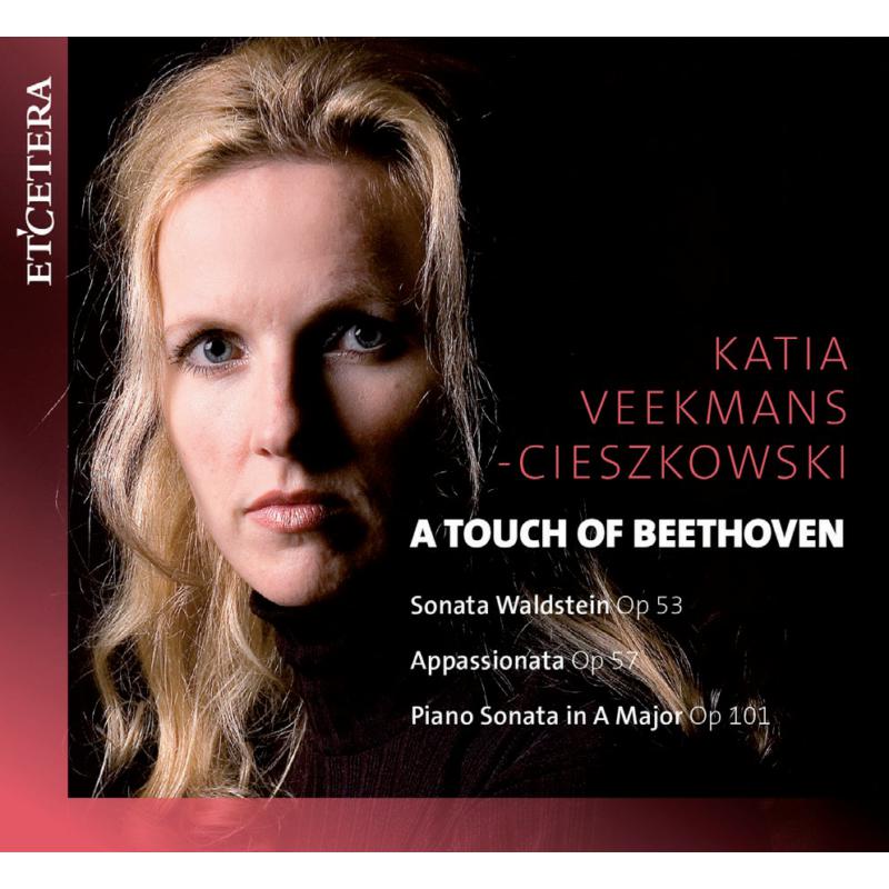 Picture of Katia Veekmans Cieszkovski - A Touch Of Beethoven - Piano Sonatas
