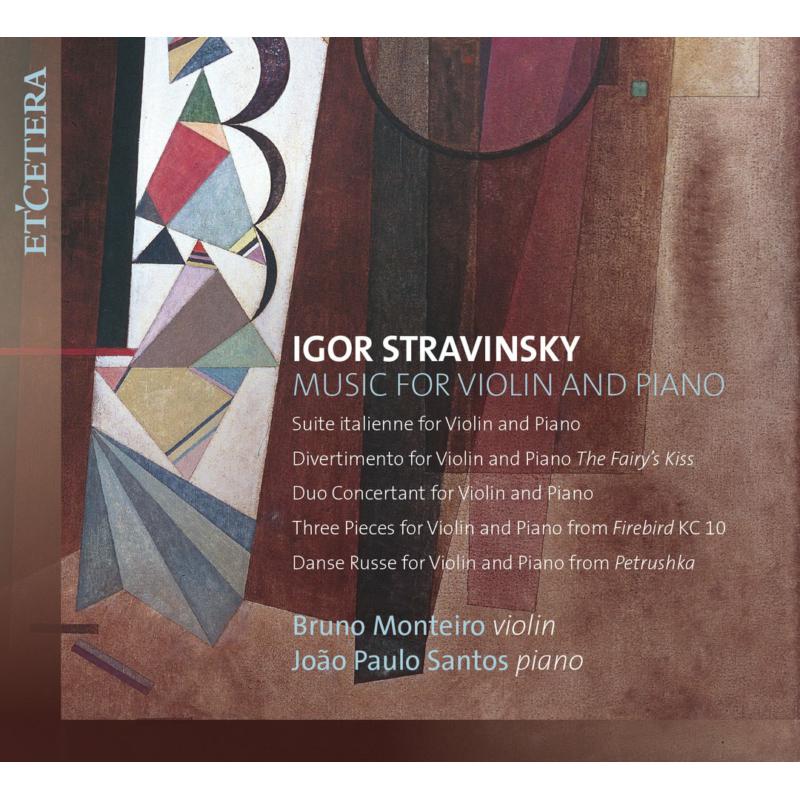 Picture of Bruno Monteiro; Joao Paulo Santos - Stravinsky: Works For Violin And Piano