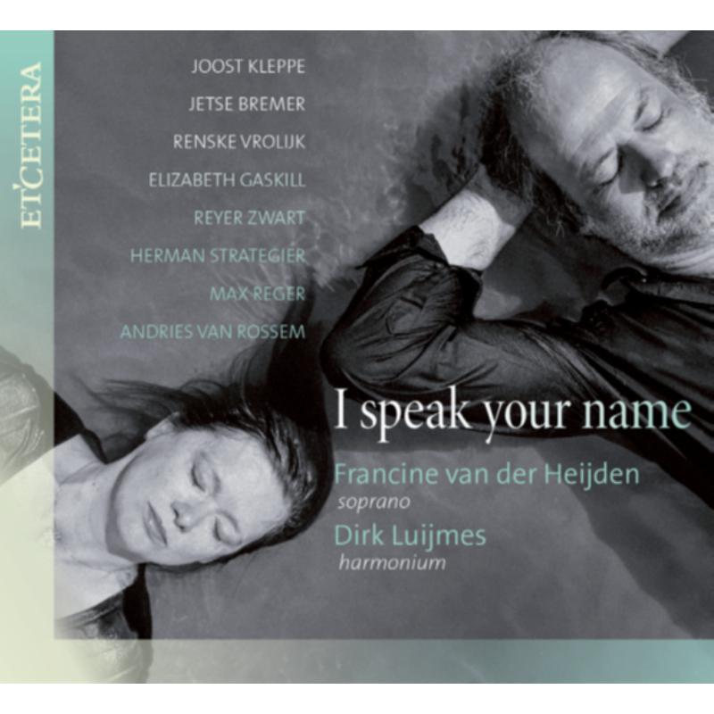 Picture of Francine Van Der Heijden; Dirk Luijmes - I Speak Your Name