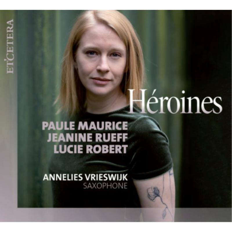 Picture of Annelies Vrieswijk - Heroines: Paule Maurice; Jeanine Rueff; Lucie Robert