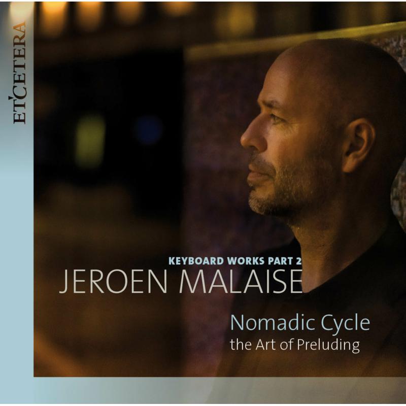 Picture of Jeroen Malaise - The Art of Preluding: Jeroen Malaise Keyboard Works, Part 2