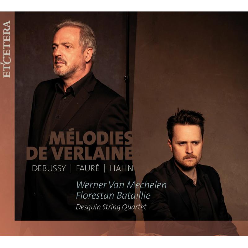 Picture of Werner Van Mechelen; Florestan Bataillie - Melodies De Verlaine: Debussy, Faure, Hahn