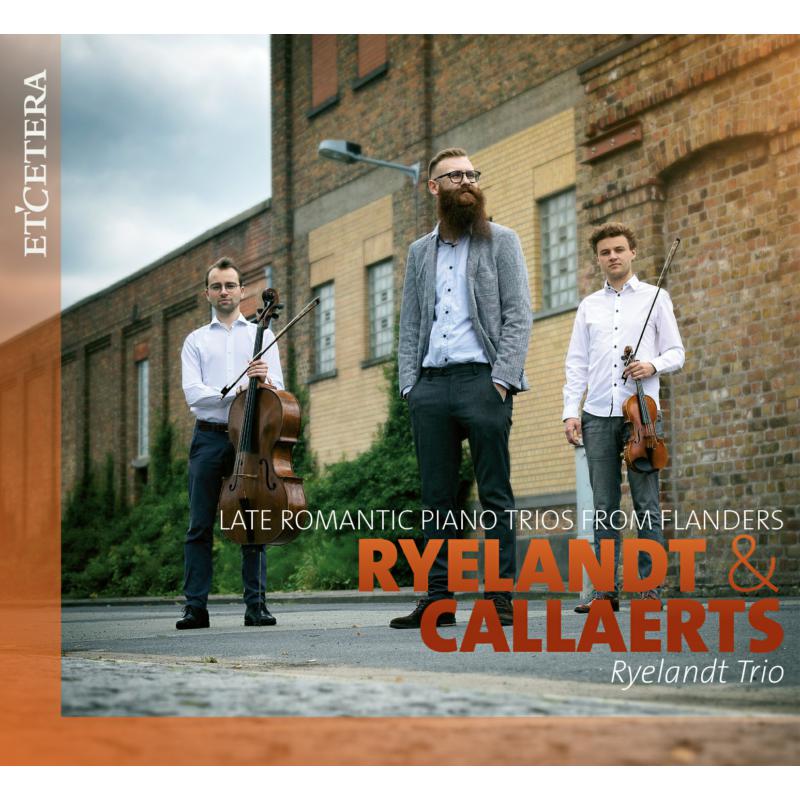 Picture of Ryelandt Trio - Late Romantic Piano Trios From Flanders
