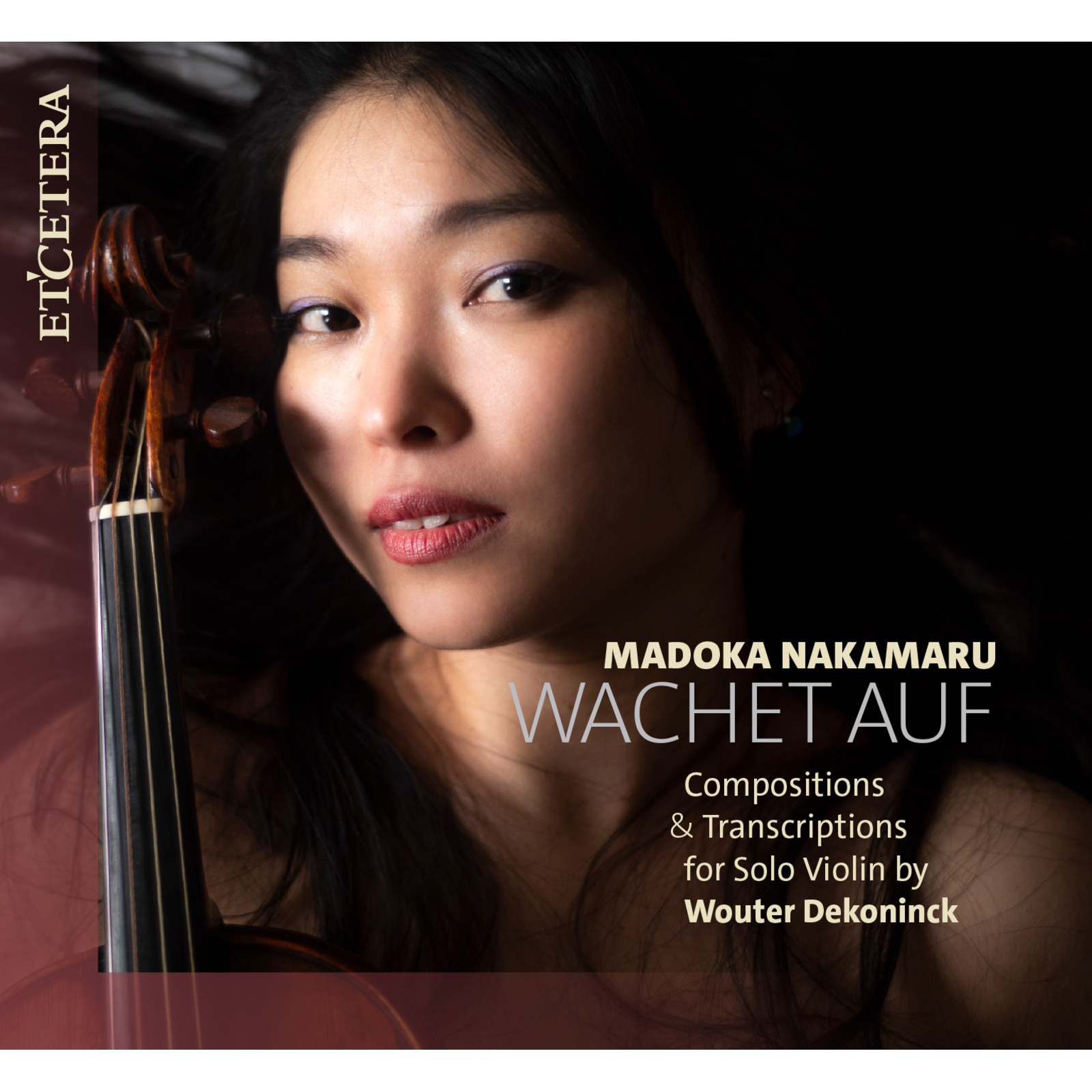 Picture of Madoka Nakamaru - Wachet Auf - Compositions & Transcriptions for Solo Violin by Wouter Dekoninck
