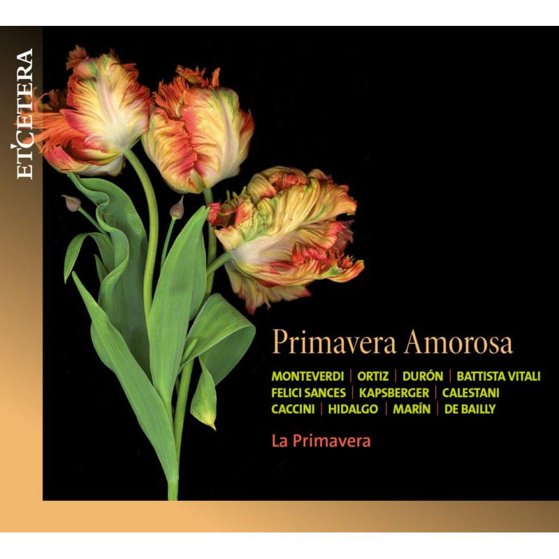 Picture of La Primavera - Primavera Amorosa  - Monteverdi / Ortiz