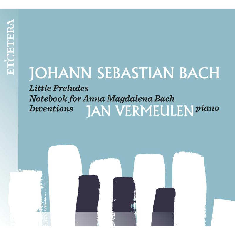 Picture of Jan Vermeulen - J.S. Bach: Little Preludes, Notebook For Anna Magdalena