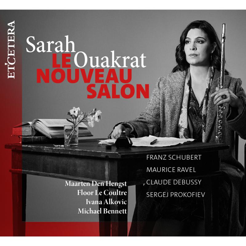 Picture of Sarah Ouakrat; Maarten Den Hengst; Floor Le Coultre; Ivana Alkovic; Michael Bennett - Le Nouveau Salon - Works by Schubert, Ravel, Debussy & Prokofiev