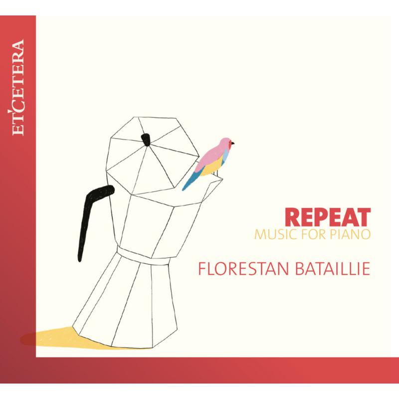 Picture of Florestan Bataille - Repeat: Music for Piano