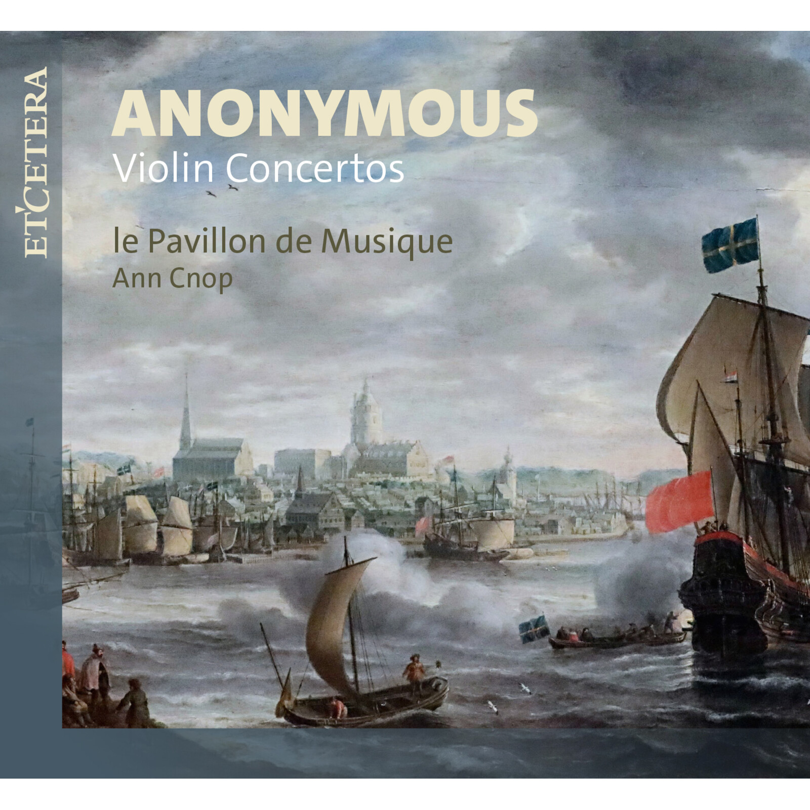 Picture of Le Pavillon de Musique, Ann Cnop - Anonymous Violin Concertos