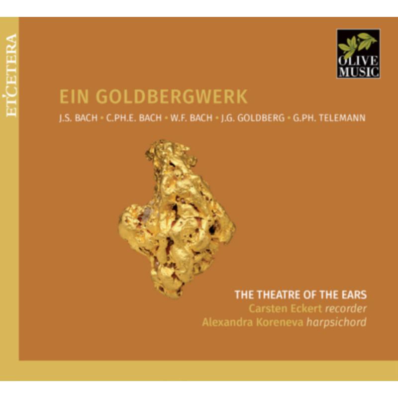 Picture of The Theatre Of The Ears; Carsten Eckert; Alexandra Koreneva - Ein Goldbergwerk: JS Bach / CPE Bach/ WF Bach