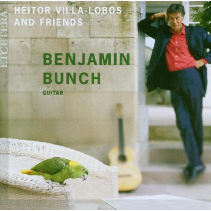 Picture of Heitar Villa-Lobos and Friends - Benjamin Bunch