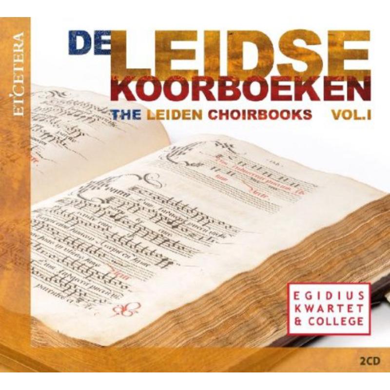 Picture of The Leiden Choirbooks Vol.1 - Egidius Kwartet & College