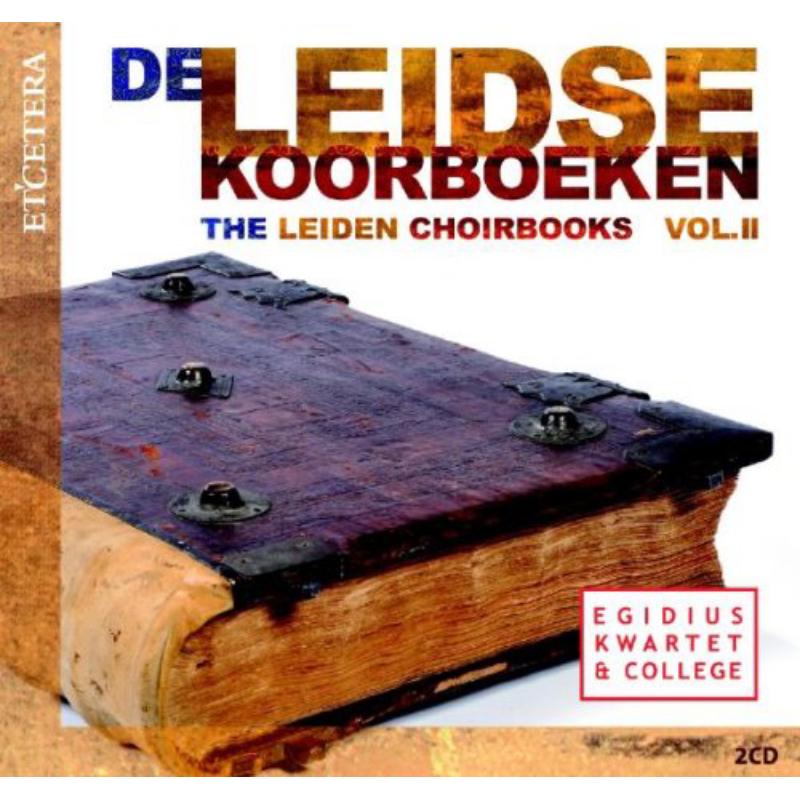 Picture of The Leiden Choirbooks Vol.2 - Egidius Kwartet & College