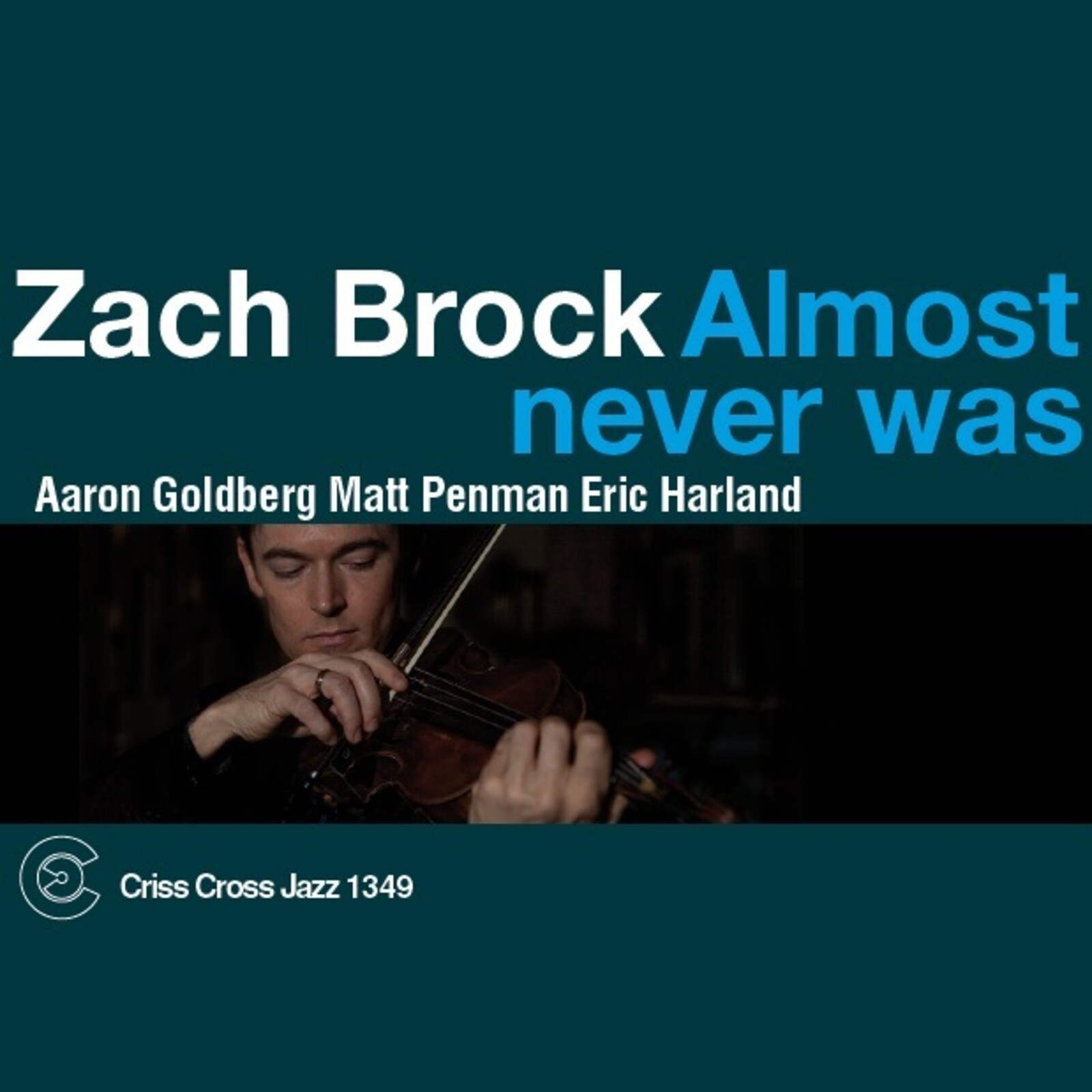 Picture of Zach Brock - Almost Never Was