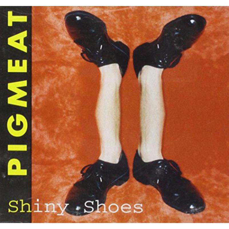 Picture of Pigmeat - Shiny Shoes