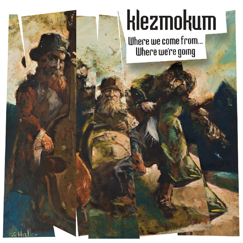 Picture of Klezmokum - Where We Come From... Where We're Going