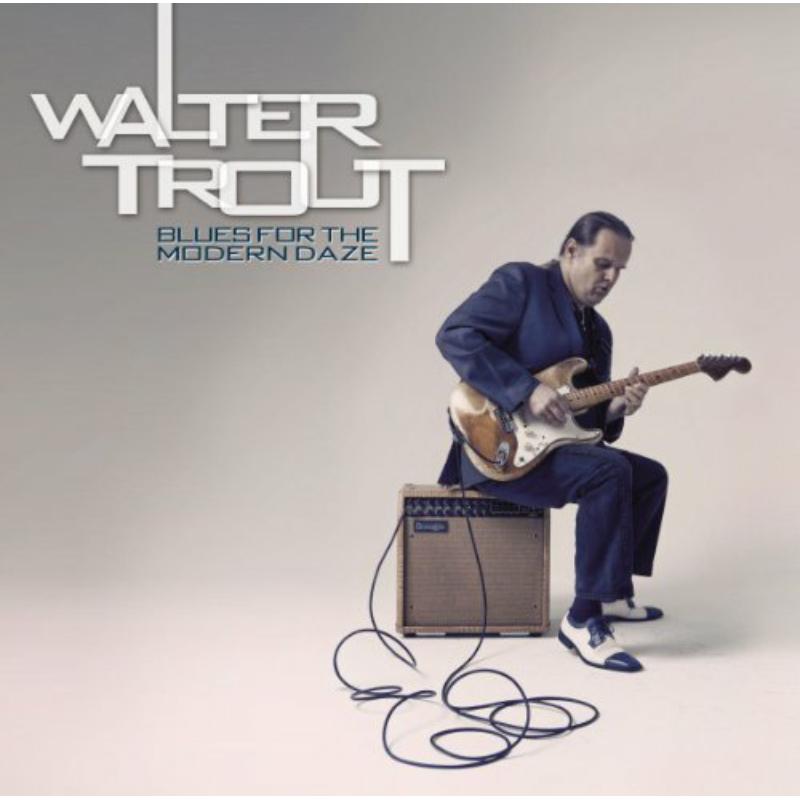Picture of Walter Trout - Blues For The Modern Daze