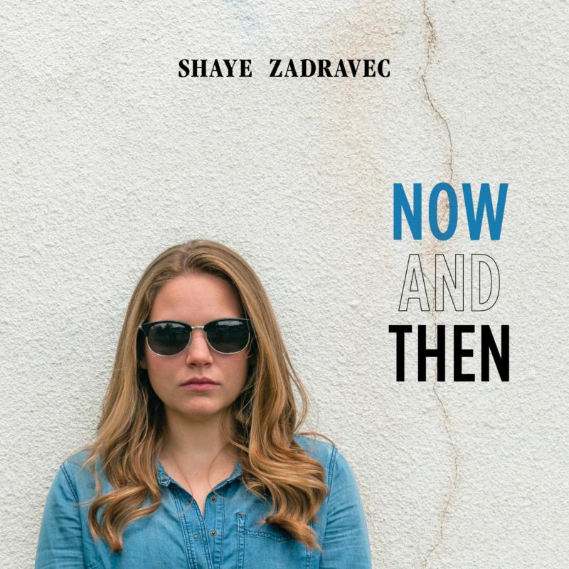 Picture of Shaye Zadravec - Now And Then
