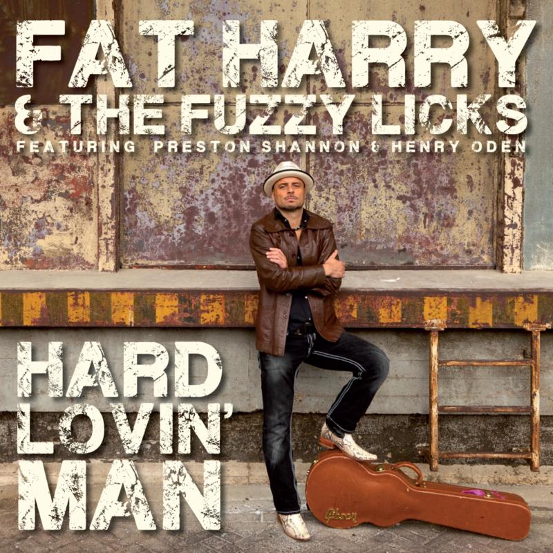 Picture of Fat Harry & Fuzzy Licks - Hard Lovin' Man
