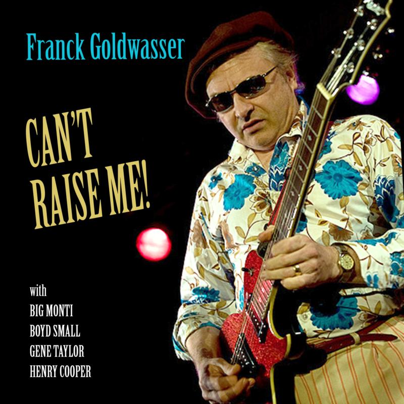 Picture of Franck Goldwasser - Can't Raise Me