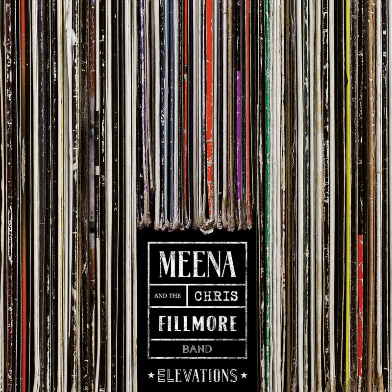 Picture of Meena Cryle & The Chris Fillmore Band - Elevations