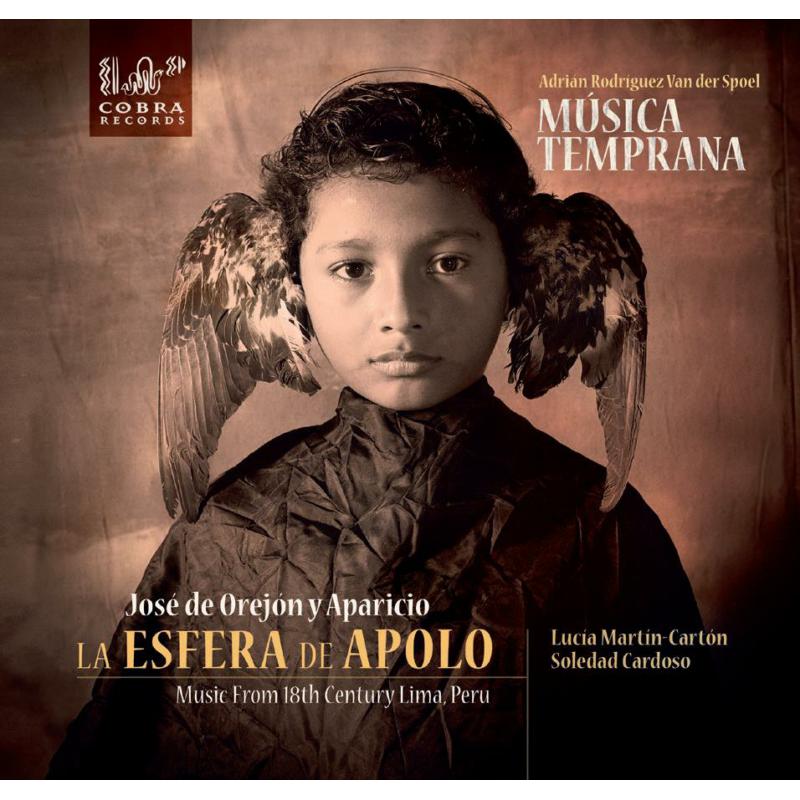 Picture of Musica Temprana - La Esfera De Apolo: Music From 18th Century Lima, Peru
