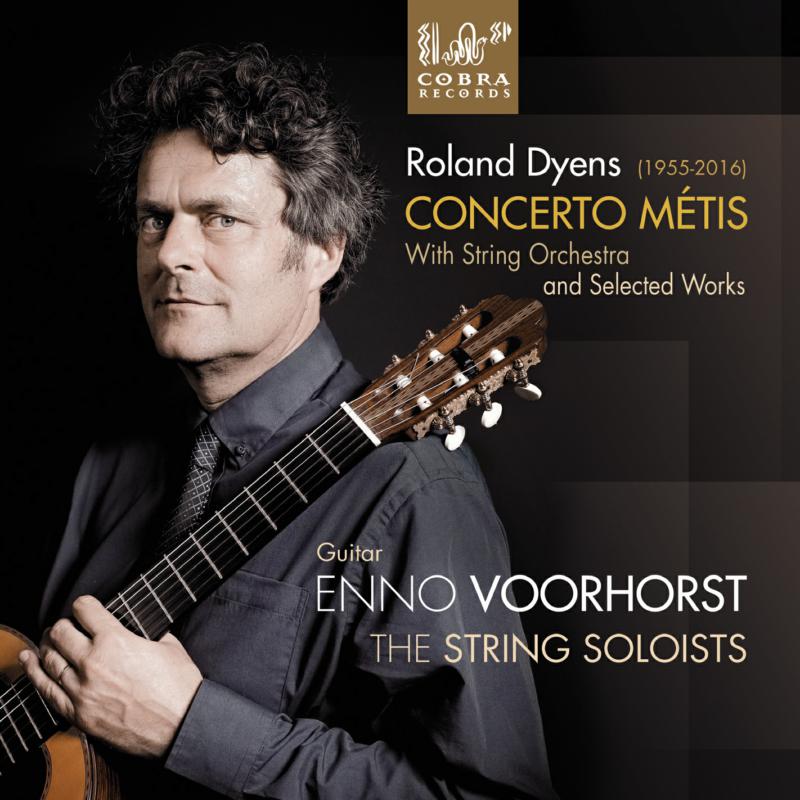 Picture of Enno Voorhorst & The String Soloists - Roland Dyens: Concerto Metis