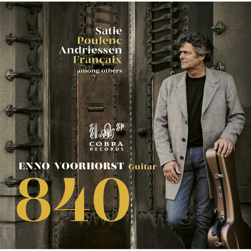 Picture of Enno Voorhorst - 840: Satie, Poulenc, Andriessen, Francaix