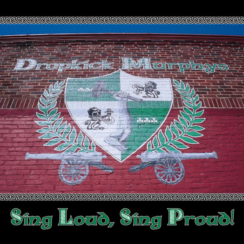 Picture of Dropkick Murphys - Sing Proud, Sing Loud